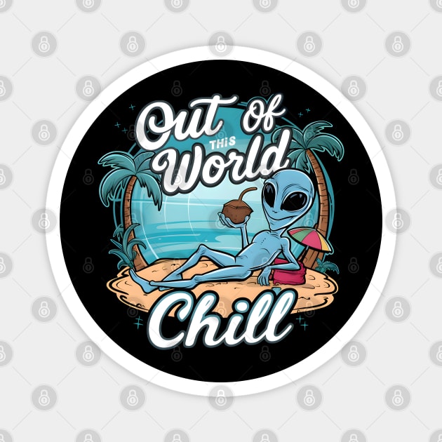 Out Of This World 'Chill' Magnet by MakerMind8.2
